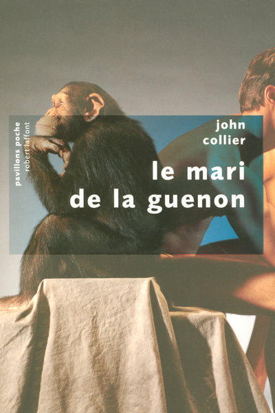 Könyv Le mari de la guenon - Pavillons poche John Collier
