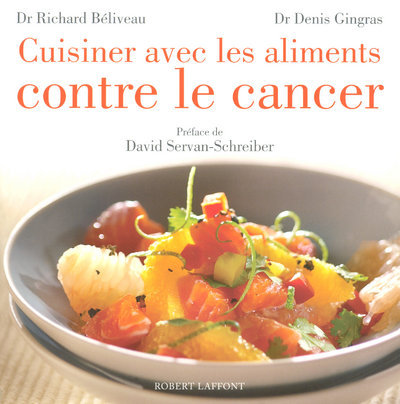 Kniha Cuisiner avec les aliments contre le cancer Richard Béliveau