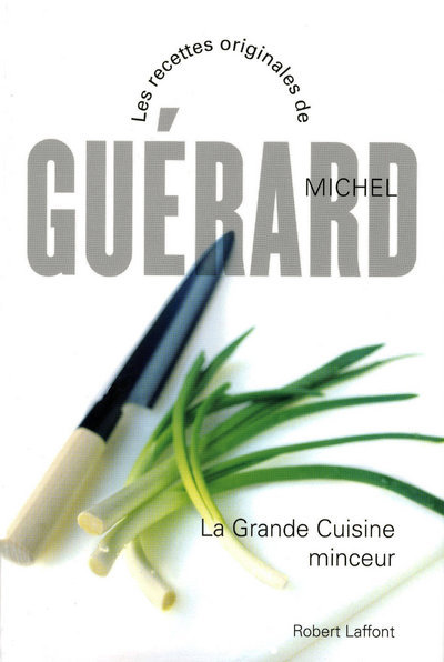 Книга La grande cuisine minceur - NE Michel Guérard