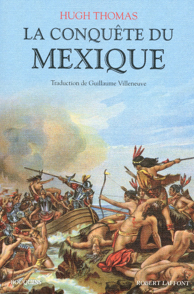 Histoire De La Conquete Du Mexique Hugh Thomas Konyv Libristo