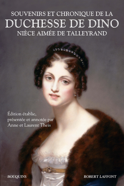 Book Souvenirs et chronique de la duchesse de Dino, nièce aimée de Talleyrand Dorothée de Courlande Dino