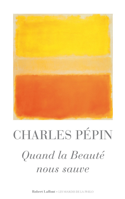 Book Quand la beauté nous sauve Charles Pépin