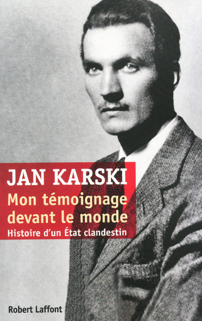 Knjiga Mon témoignage devant le monde histoire d'un état clandestin Jan Karski