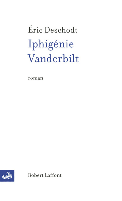 Knjiga Iphigénie Vanderbilt Éric Deschodt