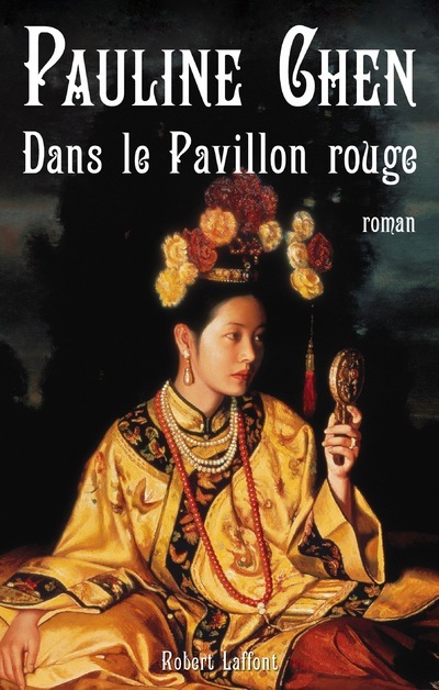 Knjiga Dans le Pavillon rouge Pauline Chen