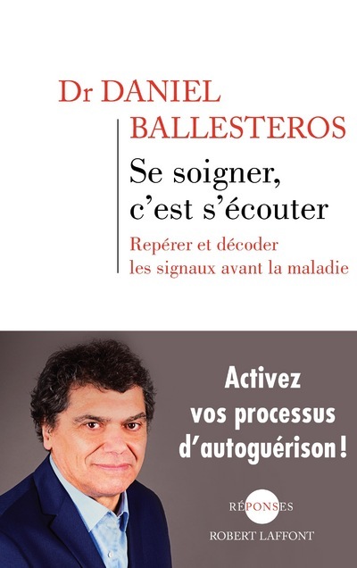 Knjiga Se soigner, c'est s'écouter Daniel Ballesteros