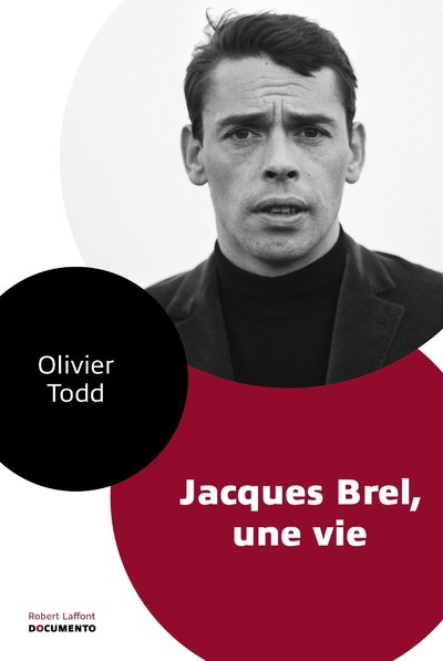 Kniha Jacques Brel, une vie - Documento Olivier Todd