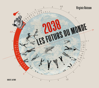 Carte 2038 les futurs du monde Virginie Raisson