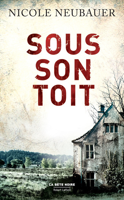 Libro Sous son toit Nicole Neubauer