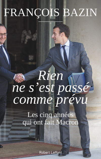 Knjiga Rien ne s'est passé comme prévu François Bazin