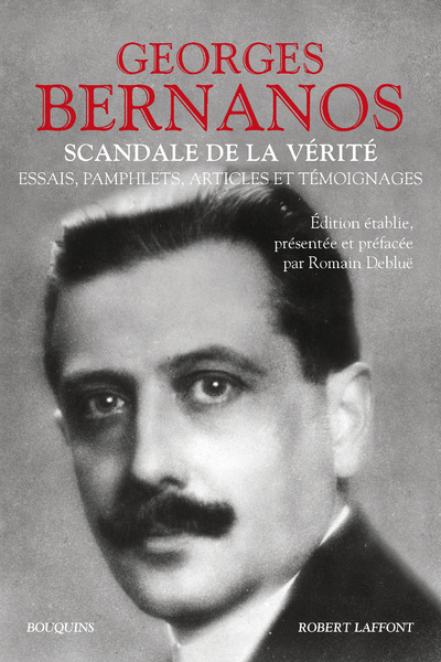 Könyv Scandale de la vérité - Essais, pamphlets, articles et témoignages Georges Bernanos