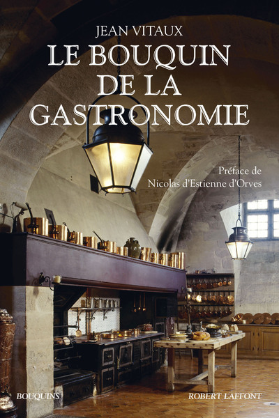 Kniha Le Bouquin de la gastronomie Jean Vitaux