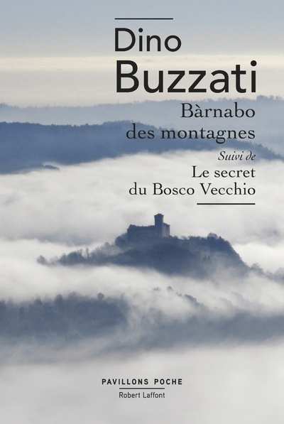 Carte Bàrnabo des montagnes suivi de Le Secret du Bosco Vecchio Dino Buzzati