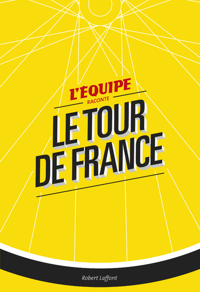 Carte L'Equipe raconte le Tour de France Gérard Ernault