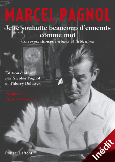 Libro Je te souhaite beaucoup d'ennemis comme moi Marcel Pagnol