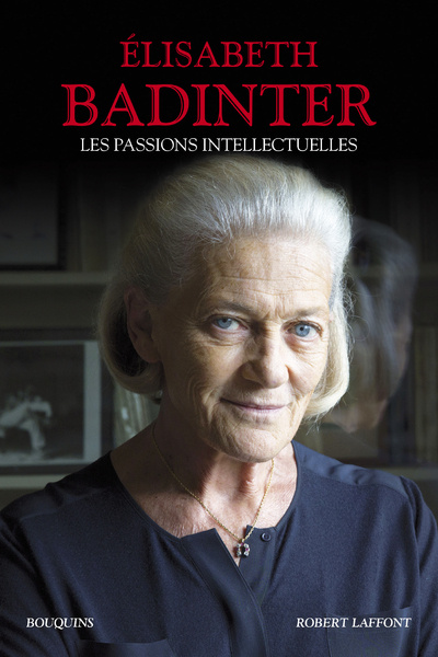 Kniha Les Passions intellectuelles Élisabeth Badinter