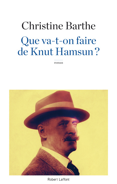 Knjiga Que va-t-on faire de Knut Hamsun ? Christine Barthe