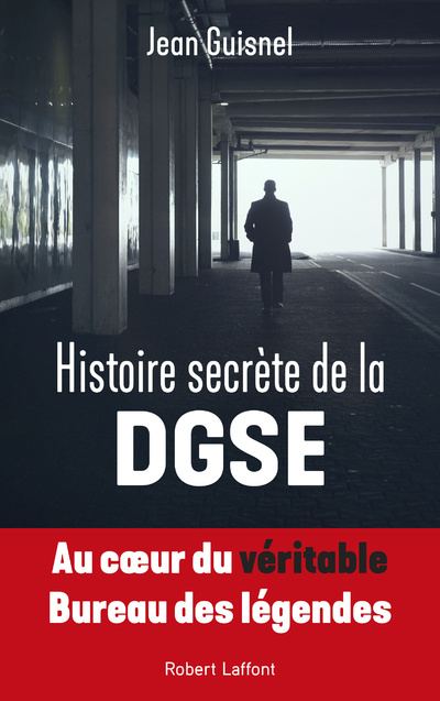 Knjiga Histoire secrète de la DGSE Jean Guisnel