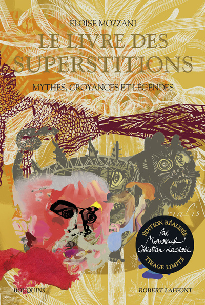 Книга Le Livre des superstitions - Edition réalisée par Monsieur Christian Lacroix - Tirage limité Éloïse Mozzani