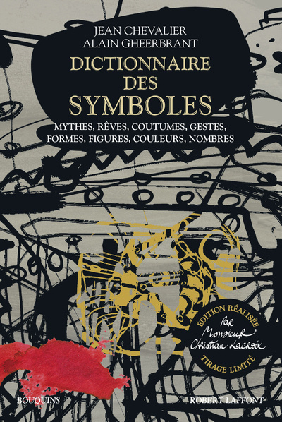 Kniha Dictionnaire des symboles - Edition réalisée par Monsieur Christian Lacroix - Tirage limité Jean Chevalier