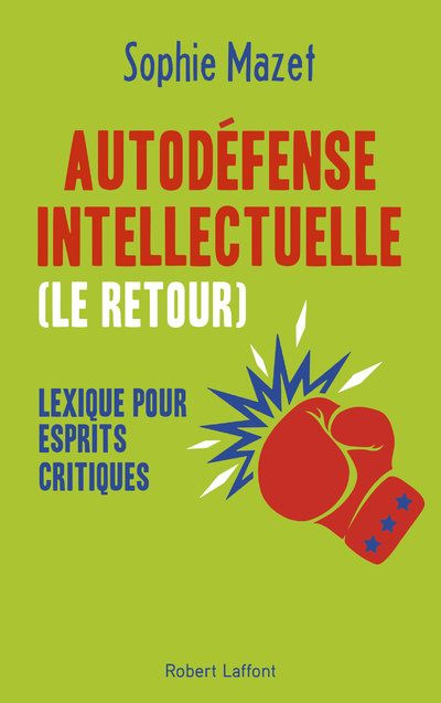 Книга Autodéfense intellectuelle (le retour) - Lexique pour esprits critiques Sophie Mazet
