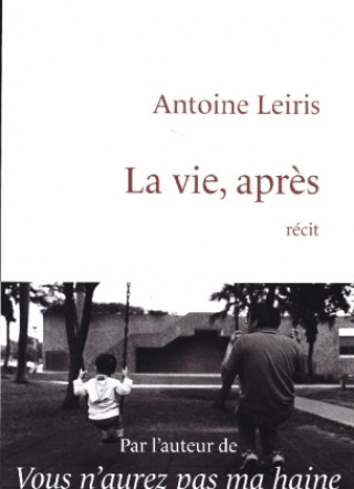 Kniha La vie, après Antoine Leiris