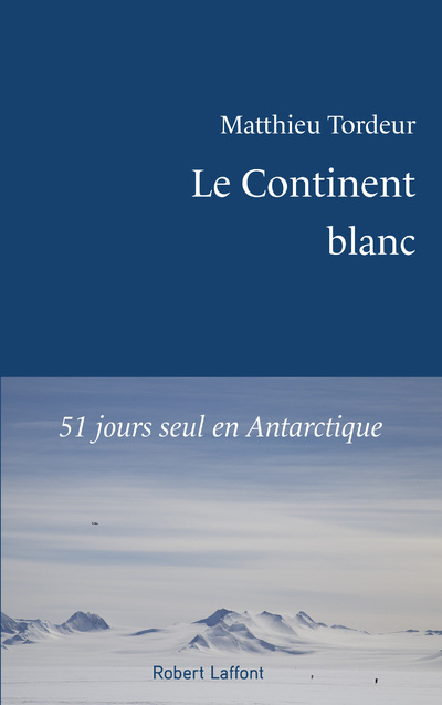 Buch Le Continent blanc Matthieu Tordeur
