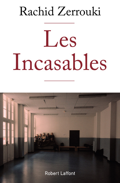 Knjiga Les Incasables Rachid Zerrouki
