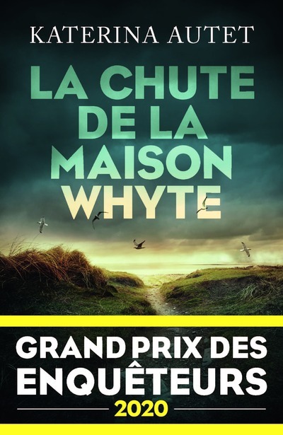 Книга La Chute de la maison Whyte - Grand Prix des Enquêteurs 2020 Katerina Autet