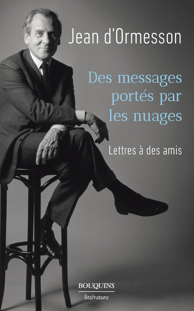 Książka Des messages portés par les nuages - Lettres à des amis Jean d' Ormesson