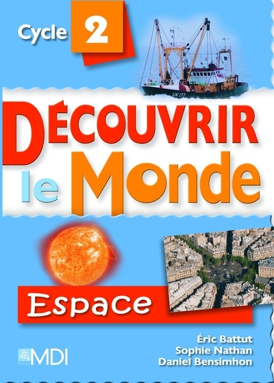 Knjiga Découvrir le monde cycle 2 - Espace Éric Battut