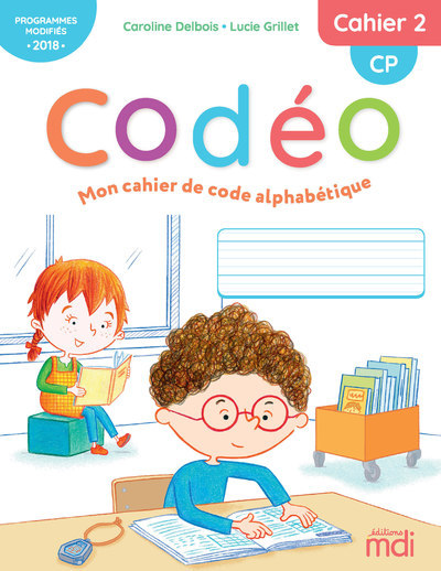 Buch MDI - Codéo CP - Cahier 2 - Mon cahier de code alphabétique Caroline Delbois