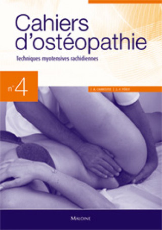 Carte CAHIERS D'OSTEOPATHIE N 4 - TECHNIQUES MYOTENSIVES RACHIDIENNES Pérot