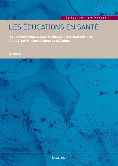 Knjiga LES EDUCATIONS EN SANTE Tessier