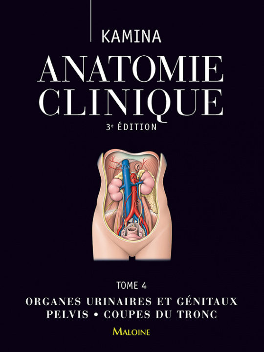 Kniha Anatomie clinique t4, 3e ed. Kamina