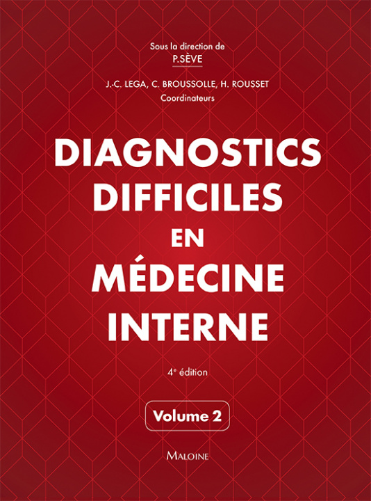 Knjiga Diagnostics difficiles en médecine interne, vol. 2, 4e éd. Seve