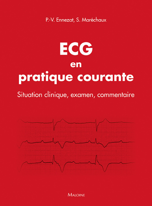 Kniha ECG en pratique courante - situation clinique, interprétation, décision Marechaux