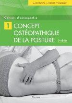 Kniha Cahiers d'ostéopathie n°1, concept ostéopathique, 3e éd. Toussirot