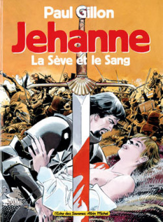 Carte Jehanne - La sève et le sang Paul Gillon