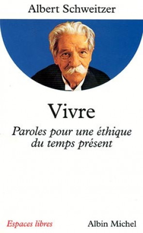 Knjiga Vivre Docteur Albert Schweitzer