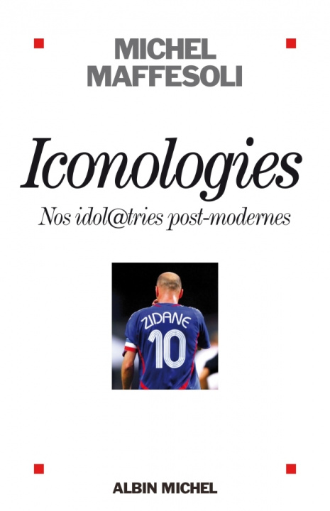 Knjiga Iconologies Michel Maffesoli