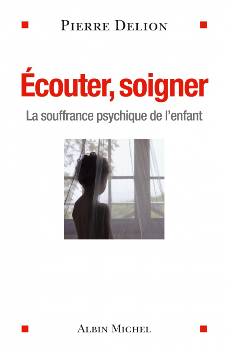 Knjiga Ecouter, soigner Pierre Delion