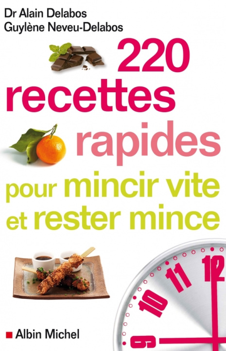 Carte 220 recettes rapides pour mincir vite et rester mince Guylène Neveu-Delabos