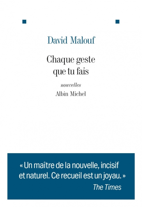 Book Chaque geste que tu fais David Malouf
