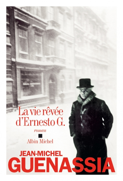 Kniha La Vie rêvée d'Ernesto G. Jean-Michel Guenassia