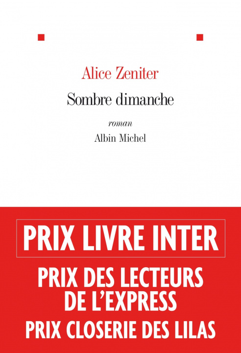 Knjiga Sombre dimanche (Prix du Livre Inter 2013) Alice Zeniter