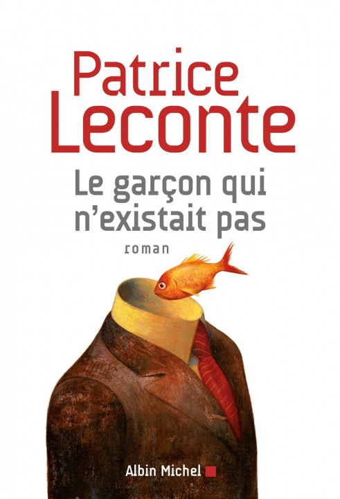 Kniha Le Garçon qui n'existait pas Patrice Leconte