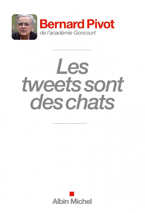 Kniha Les Tweets sont des chats Bernard Pivot