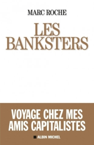 Kniha Les banksters Marc Roche