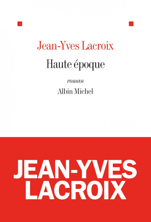 Knjiga Haute epoque Jean-Yves Lacroix
